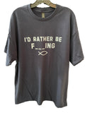 I'd Rather Be F_ _ _ing T-shirt